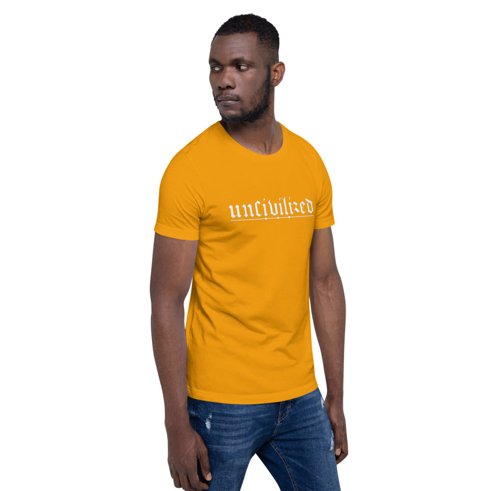 Uncivilized Short-Sleeve Unisex T-Shirt