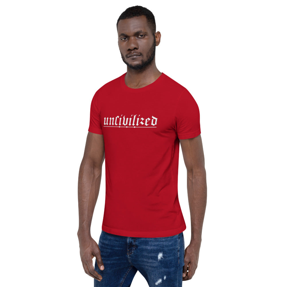 Uncivilized Short-Sleeve Unisex T-Shirt