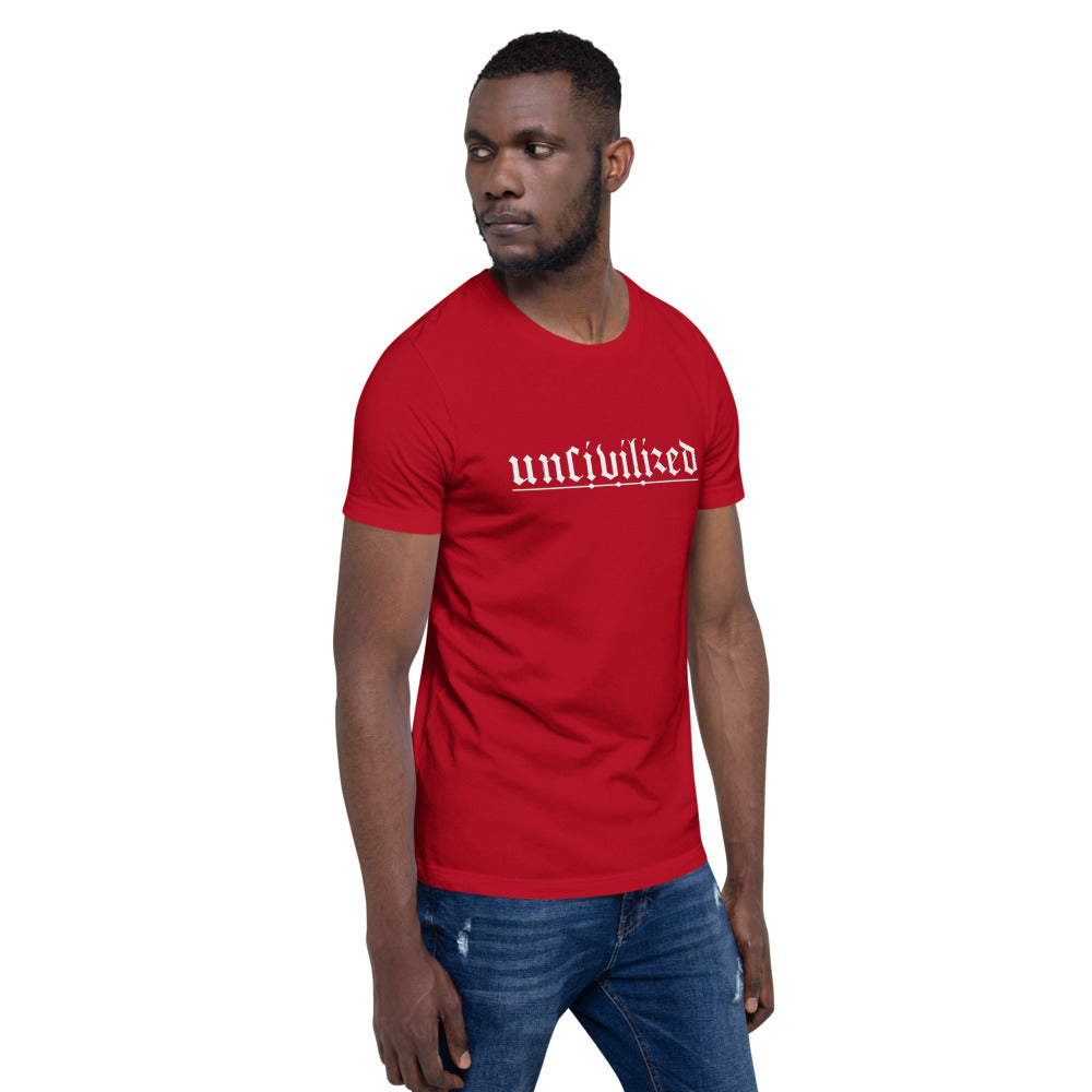 Uncivilized Short-Sleeve Unisex T-Shirt